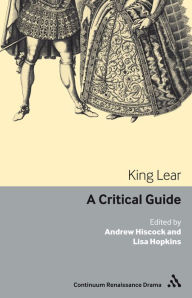 Title: King Lear: A critical guide, Author: Andrew Hiscock