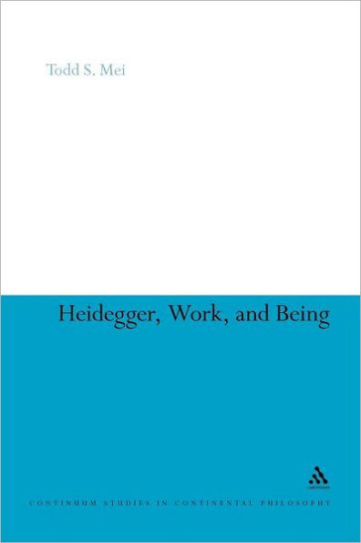 Heidegger, Work, and Being