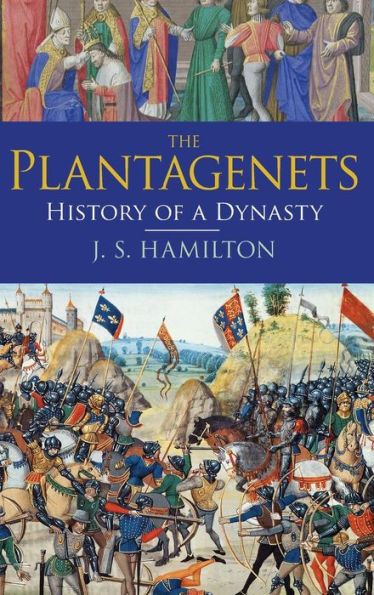 The Plantagenets: History of a Dynasty