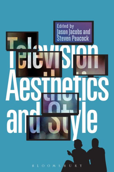 Television Aesthetics and Style / Edition 1