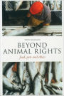 Beyond Animal Rights: Food, Pets and Ethics