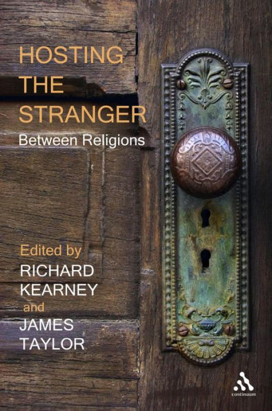 Hosting the Stranger: Between Religions / Edition 1