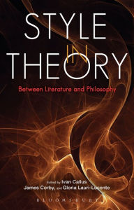 Title: Style in Theory: Between Literature and Philosophy, Author: Ivan Callus