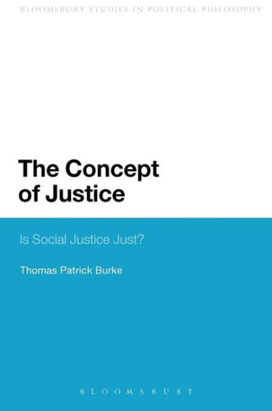 The Concept of Justice: Is Social Justice Just?
