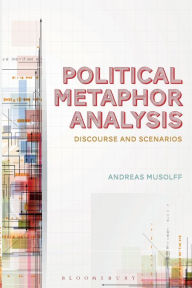 Title: Political Metaphor Analysis: Discourse and Scenarios, Author: Andreas Musolff