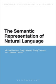 Title: The Semantic Representation of Natural Language, Author: Michael Levison