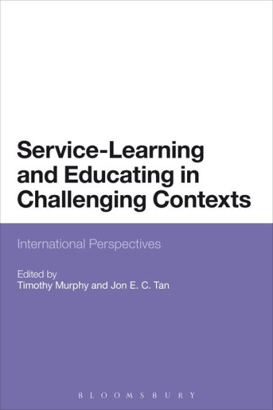 Service-Learning and Educating in Challenging Contexts: International Perspectives