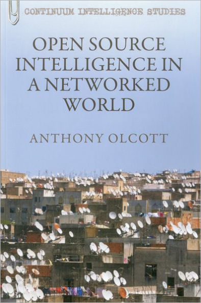 Open Source Intelligence a Networked World
