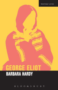 Title: George Eliot: A Critic's Biography, Author: Barbara Hardy