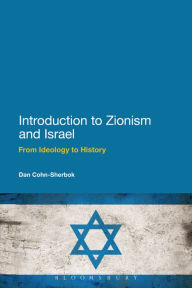 Title: Introduction to Zionism and Israel: From Ideology to History, Author: Dan Cohn-Sherbok