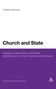 Title: Church and State: Religious Nationalism and State Identification in Post-Communist Romania, Author: Cristian Romocea