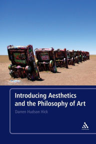 Title: Introducing Aesthetics and the Philosophy of Art, Author: Darren Hudson Hick