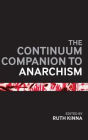 The Bloomsbury Companion to Anarchism