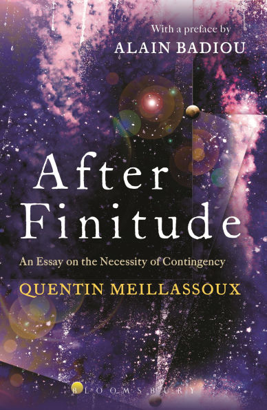 After Finitude: An Essay on the Necessity of Contingency