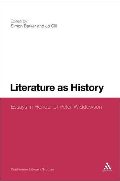 Literature as History: Essays Honour of Peter Widdowson