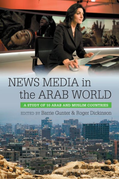 News Media the Arab World: A Study of 10 and Muslim Countries