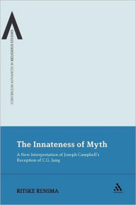Title: The Innateness of Myth: A New Interpretation of Joseph Campbell's Reception of C.G. Jung, Author: Ritske Rensma