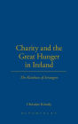 Charity and the Great Hunger in Ireland: The Kindness of Strangers