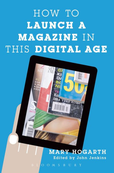 How To Launch A Magazine This Digital Age
