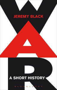 Title: War: A Short History, Author: Jeremy Black