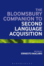 The Bloomsbury Companion to Second Language Acquisition / Edition 1