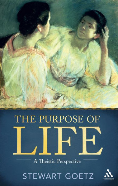 The Purpose of Life: A Theistic Perspective