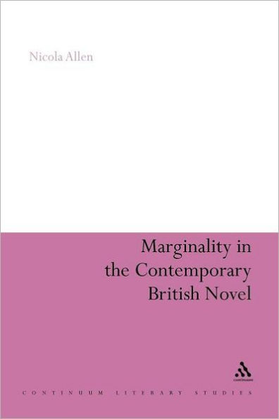 Marginality the Contemporary British Novel