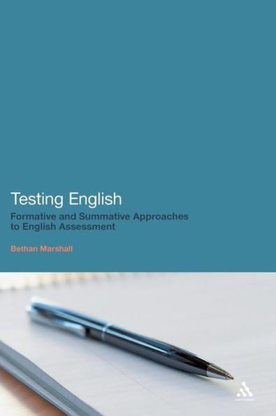 Testing English: Formative and Summative Approaches to English Assessment