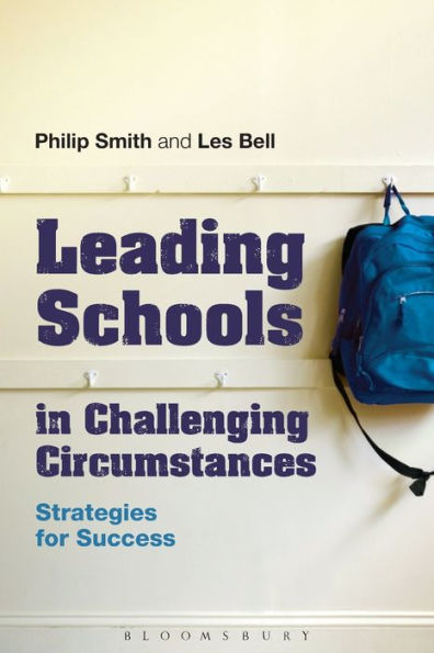 Leading Schools Challenging Circumstances: Strategies for Success