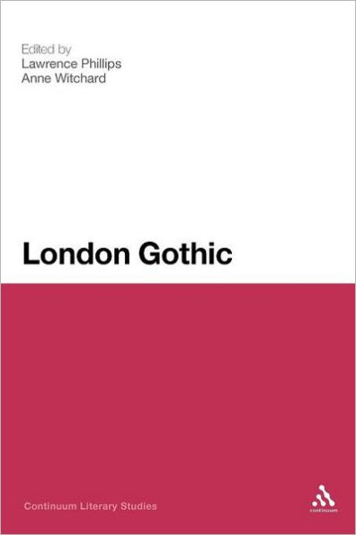 London Gothic: Place, Space and the Gothic Imagination