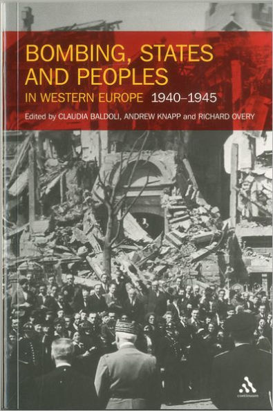 Bombing, States and Peoples Western Europe 1940-1945