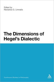 Title: The Dimensions of Hegel's Dialectic, Author: Nectarios G. Limnatis