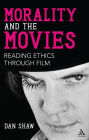 Morality and the Movies: Reading Ethics Through Film
