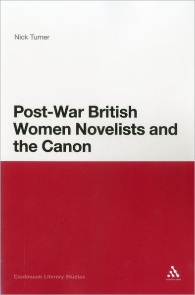 Post-War British Women Novelists and the Canon