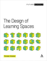 Title: The Design of Learning Spaces, Author: Pamela Woolner