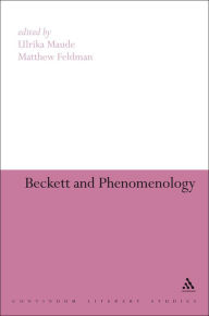 Title: Beckett and Phenomenology, Author: Ulrika Maude