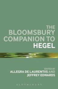 Title: The Bloomsbury Companion to Hegel, Author: Allegra de Laurentiis