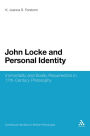 John Locke and Personal Identity: Immortality and Bodily Resurrection in 17th-Century Philosophy