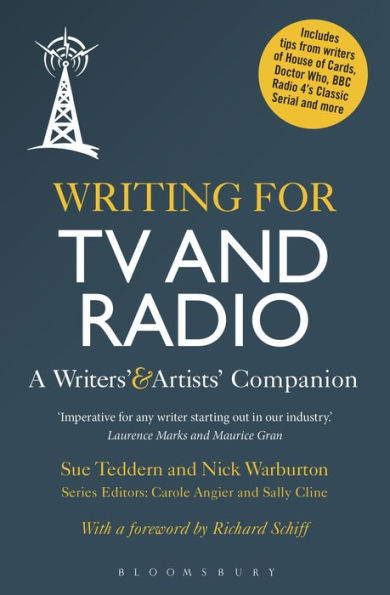 Writing for TV and Radio: A Writers' Artists' Companion