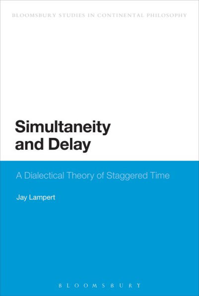 Simultaneity and Delay: A Dialectical Theory of Staggered Time