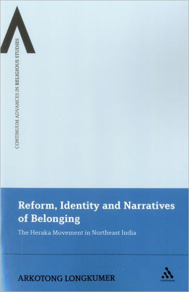 Reform, Identity and Narratives of Belonging: The Heraka Movement Northeast India