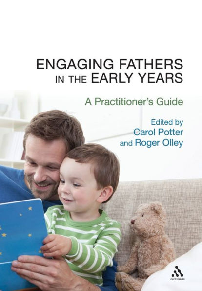 Engaging Fathers the Early Years: A Practitioner's Guide