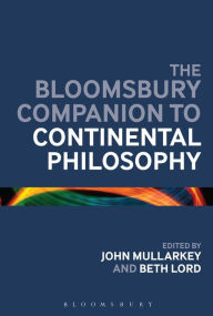 Title: The Bloomsbury Companion to Continental Philosophy, Author: John Ó Maoilearca