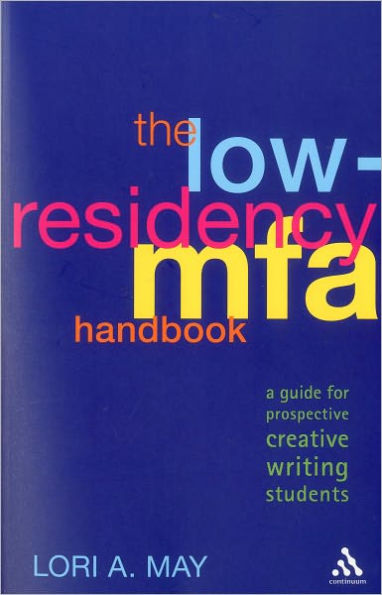 The Low-Residency MFA Handbook: A Guide for Prospective Creative Writing Students