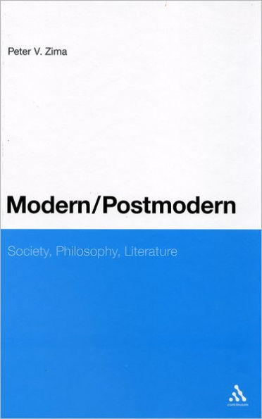 Modern/Postmodern: Society, Philosophy, Literature