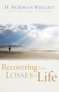 Title: Recovering from Losses in Life, Author: H. Norman Wright