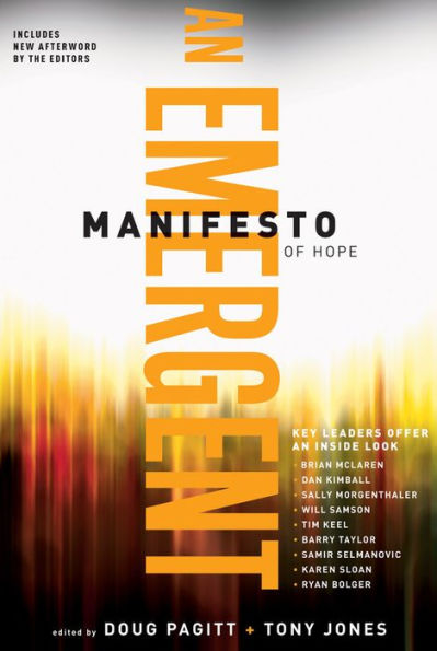 A Emergent Manifesto of Hope (emersion: Emergent Village resources for communities of faith)