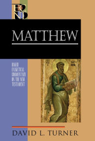 Title: Matthew: Baker Exegetical Commentary on the New Testament, Author: David Turner