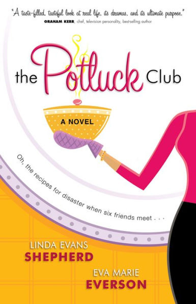 The Potluck Club (The Potluck Club Book #1): A Novel