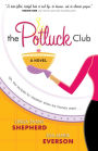 The Potluck Club (The Potluck Club Book #1): A Novel